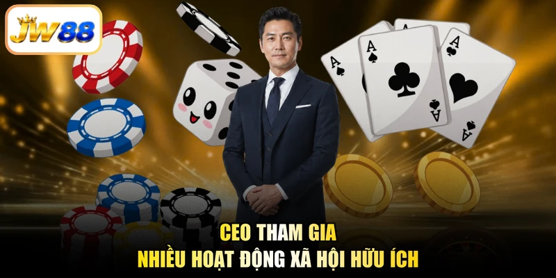 CEO tham gia nhiều hoạt động xã hội hữu ích