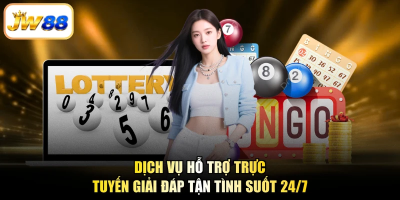 Dịch vụ hỗ trợ trực tuyến giải đáp tận tình suốt 24/7