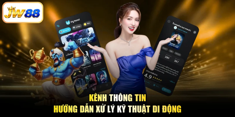 Kênh thông tin hướng dẫn xử lý kỹ thuật di động