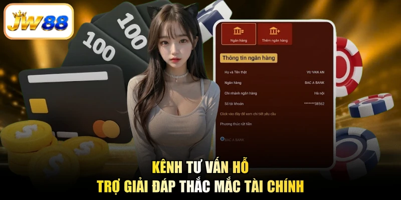 Kênh tư vấn hỗ trợ giải đáp thắc mắc tài chính