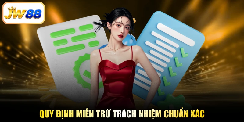 Quy định Miễn trừ trách nhiệm chuẩn xác