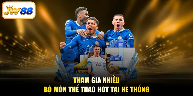 Tham gia nhiều bộ môn thể thao hot tại hệ thống